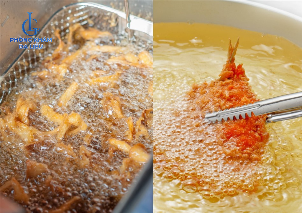 Đồ chiên rán nhiều dầu mỡ