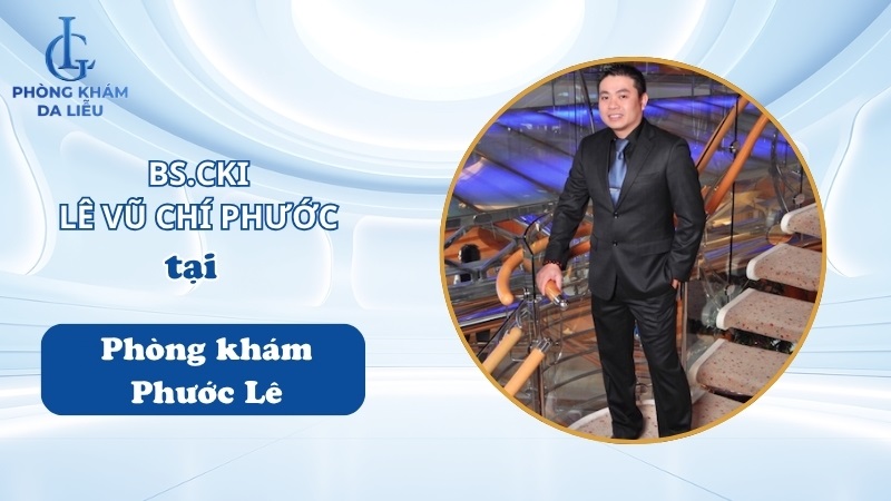 BS.CKI Lê Vũ Chí Phước