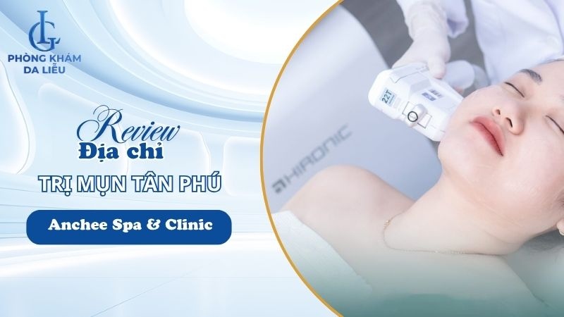spa trị mụn AnChee Clinic