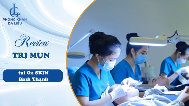 O2 Skin quận Bình Thạnh
