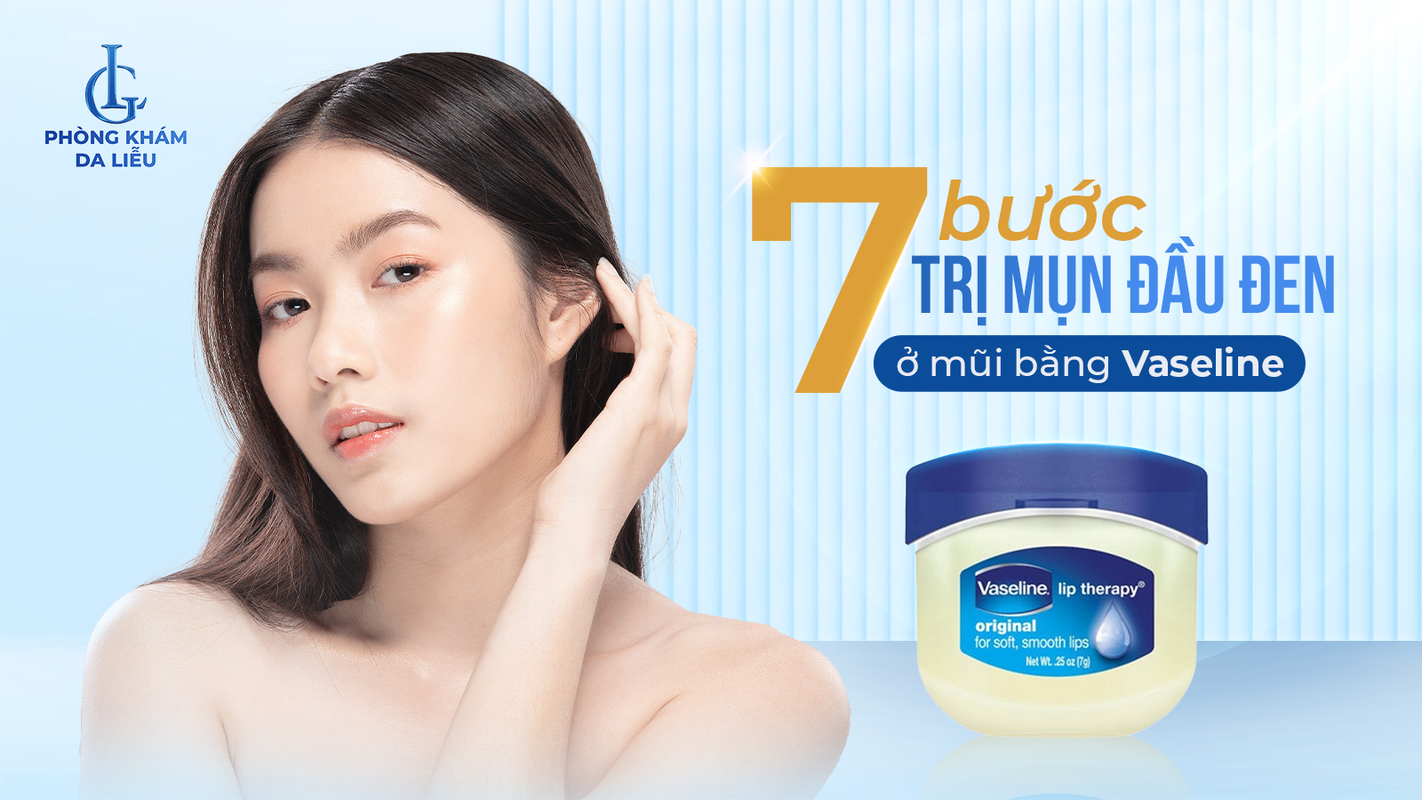 Trị mụn đầu đen ở mũi bằng vaseline