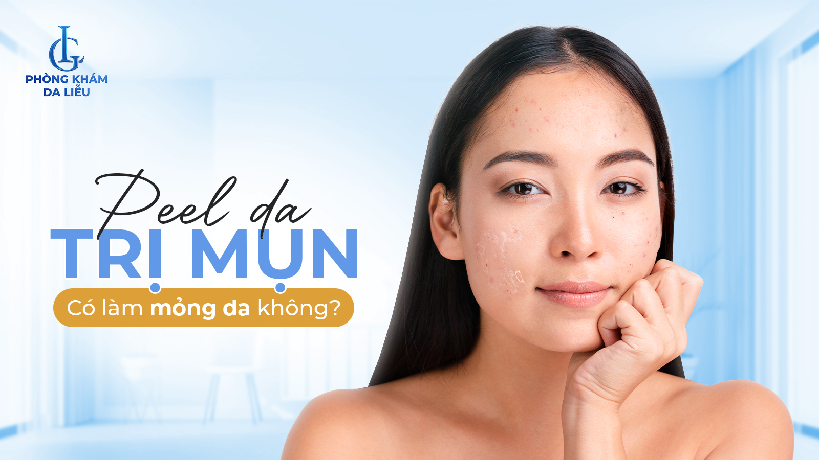 Peel da trị mụn có làm mỏng da không?