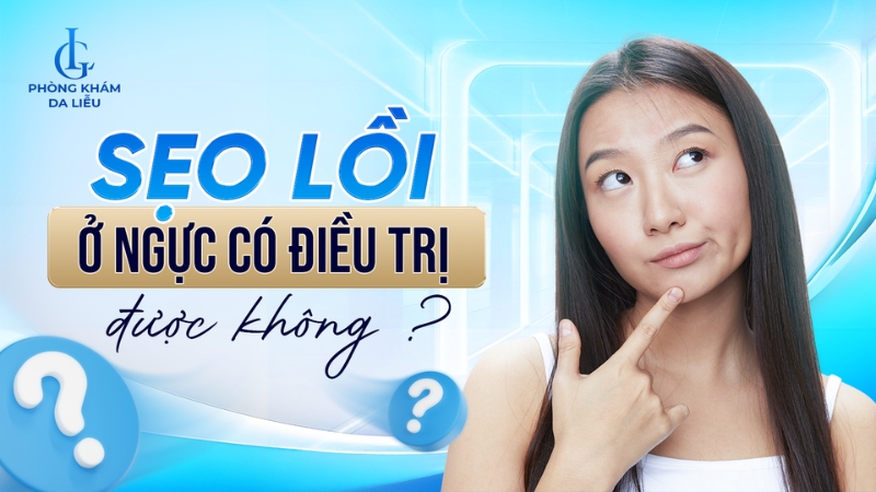 Sẹo lồi ở ngực